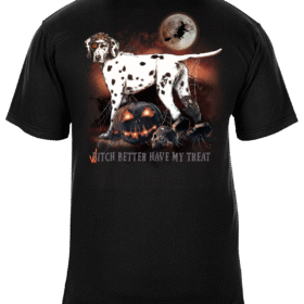 Witch Better Have My Treat - Halloween